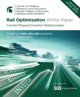 MSU_Rail Optimization_Future of Rail _White_Paper_2019
