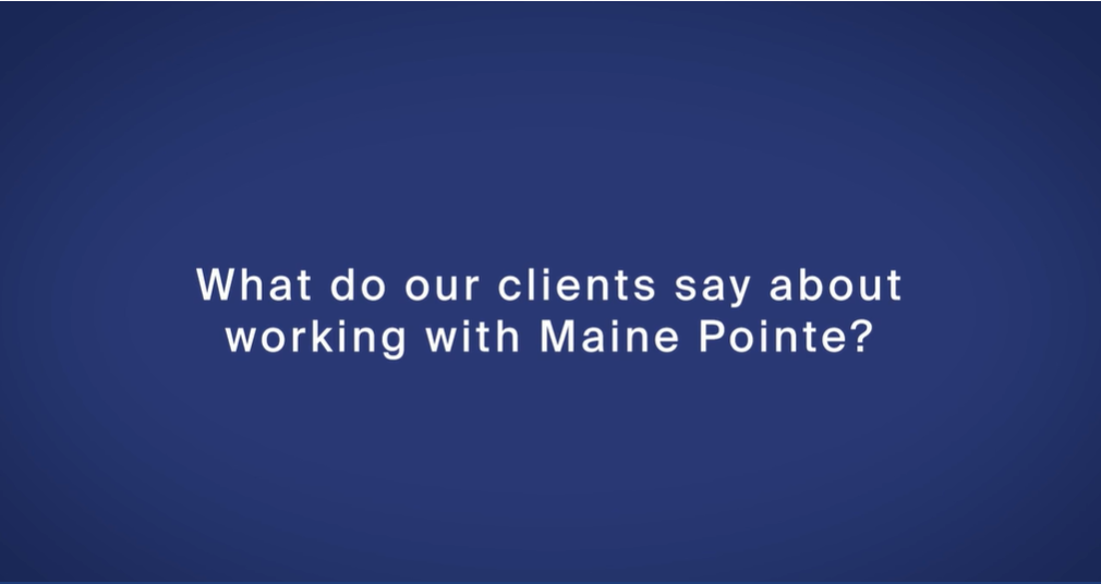 Maine Pointe Client Montage