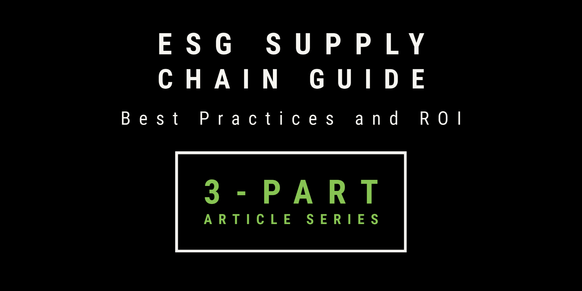 The Simple Guide to ESG in the Supply Chain
